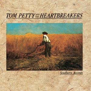 Обложка для Tom Petty And The Heartbreakers - Rebels