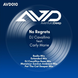 Обложка для DJ Cavallino feat. Carly Marie - No Regrets