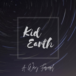 Обложка для Kid Earth - Starving for Your Attention