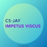 Обложка для CS-JAY - Impetus Viscus
