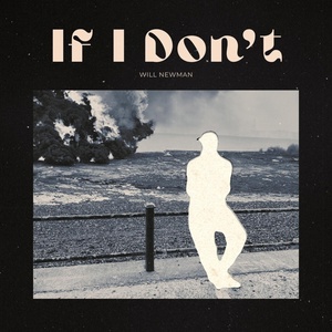Обложка для Will Newman - If I Don't