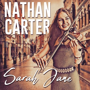 Обложка для Nathan Carter - Sarah Jane