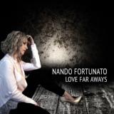 Обложка для Nando Fortunato - Love Far Aways