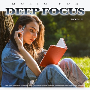 Обложка для Focus, Concentration, Study Playlist - Calm Music