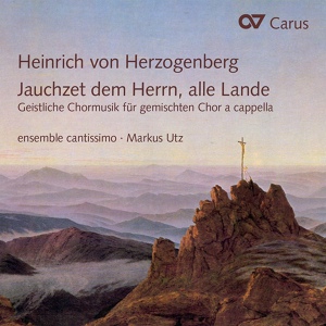 Обложка для Ensemble cantissimo, Markus Utz - Herzogenberg: Liturgische Gesänge, Op. 81 / No. 3 - VI. Heilig ist Gott