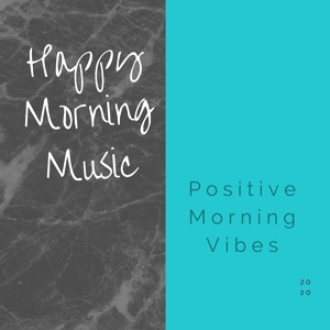 Обложка для Happy Morning Music - Perfect Happy Moments