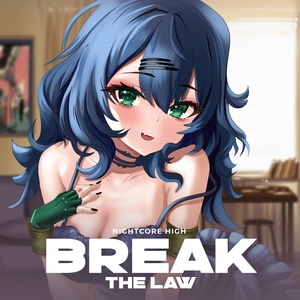 Обложка для Nightcore High - Break The Law