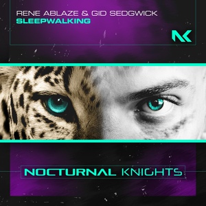 Обложка для Rene Ablaze, Gid Sedgwick - Sleepwalking