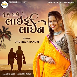 Обложка для Chetna Khandvi - Tu Chhe Mari LifeLine