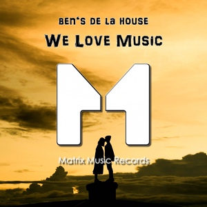 Обложка для Ben's de la House - We Love Music