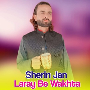 Обложка для Sherin Jan - Laray Be Wakhta