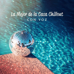 Обложка для Academia de Música Chillout - Chillout Fiesta Ibicenca