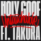 Обложка для Holy Goof, Takura - Untouchable