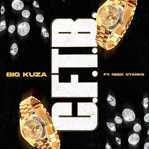Обложка для Big Kuza feat. Neek Starks - C.F.T.B.