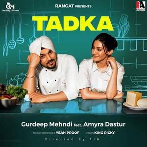 Обложка для Gurdeep Mehndi feat. Amyra Dastur - Tadka