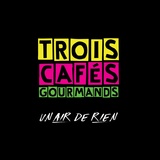 Обложка для Trois Cafés Gourmands - À nos souvenirs