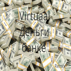 Обложка для Virtuaal - Деньги в банке (Remix)