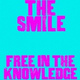 Обложка для The Smile - Free In The Knowledge