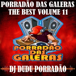 Обложка для PORRADÃO DAS GALERAS, DJ Dudu Porradão - Asf de Cascadura Galinha 778 676