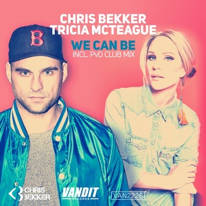 Обложка для Chris Bekker feat. Tricia McTeague - We Can Be