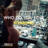 Обложка для Rick Marshall - Who Do You Love