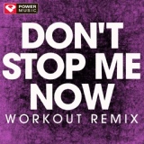 Обложка для Power Music Workout - Don't Stop Me Now