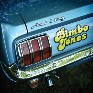 Обложка для Bimbo Jones - And I Try