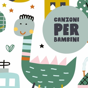 Обложка для Canzoni per Bambini TaTaTa, Canzoni Per Bambini e Bimbi Piccoli - Deluxe