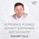 Обложка для Eckhart Tolle - Is Presence Possible Without Questioning Our Thoughts?