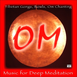 Обложка для Om - Tibetan Relaxation - Mountain Stream - Thai Gong for Relaxation and Meditation