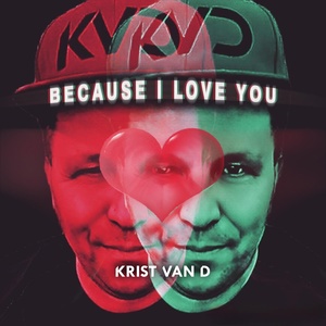 Обложка для Krist Van D - Because I Love You