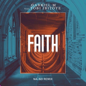 Обложка для Gabriel M feat. Tobi Ibitoye - Faith 💥🎶(2020)Yuratclub🎶💥