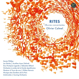 Обложка для Les Siècles, Aurélien Azan Zielinski, Xavier Phillips, Olivier Calmel - Rite of Peace - Symphonie concertante pour violoncelle et orchestre: Cadence