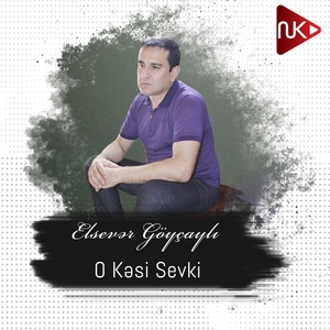 Обложка для Elsevər Göyçaylı - O Kəsi Sevki