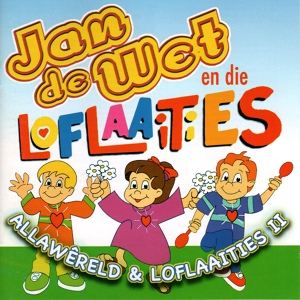 Обложка для Jan De Wet En Die Loflaaities - Wit, Swart Bruin En Geel