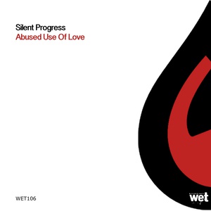 Обложка для Silent Progress - Abused Use of Love