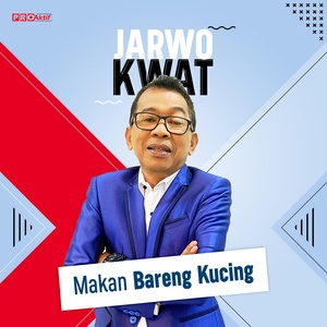 Обложка для Jarwo Kwat - Makan Bareng Kucing