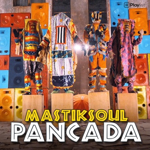 Обложка для Mastiksoul feat. Eros & Wezsdy - Pancada
