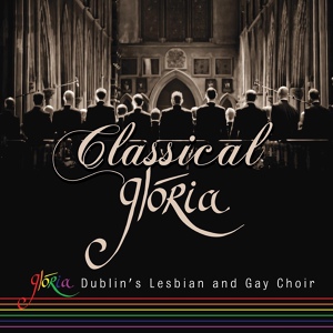 Обложка для Glória - Dublin's Lesbian & Gay Choir - Lux Arumque