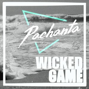 Обложка для Pachanta - Wicked Game