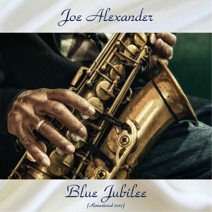 Обложка для Joe Alexander - Blue Jubilee