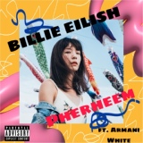 Обложка для Pherheem . feat. Armani White, Prince Fahim - Billie Eilish (feat. Armani White & Prince Fahim)