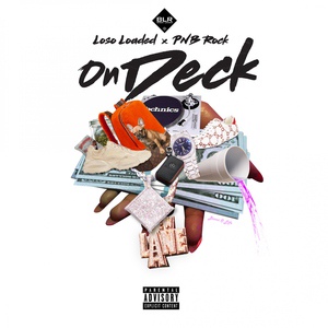 Обложка для Loso Loaded feat. PnB Rock - On Deck
