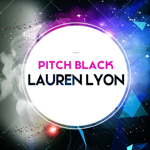 Обложка для Lauren Lyon - Pitch Black (Original Mix)