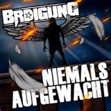 Обложка для BRDigung - Niemals aufgewacht