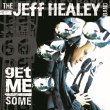 Обложка для The Jeff Healey Band - Feel Better