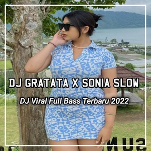 Обложка для DJ ManikCi - DJ Gratata X Sonia Hey Kamu X Gayamu Itu Sombong Sekali