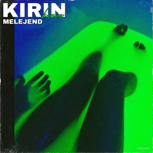 Обложка для Melejend - KIRIN