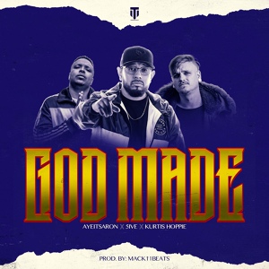 Обложка для AyeItsAron, 5ive, Kurtis Hoppie - God Made