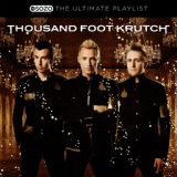 Обложка для Thousand Foot Krutch - The Part That Hurts The Most (Is Me)